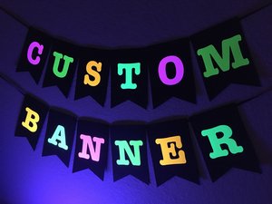 Large Neon Banner, Glow Party Banner, Personalized Banner, UV Reflective Decor, Black Light Banner, 80s Neon Party Banner, Fluorescent Decor