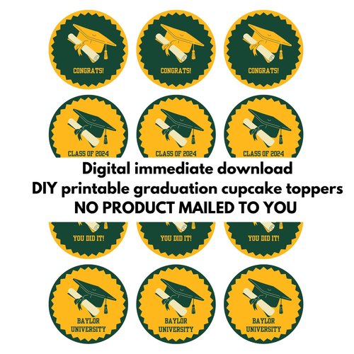 Printable Baylor University Graduation Cupcake Toppers, Digital DIY Graduation Decor, Green and Gold Graduation Party Cupcake Decorations